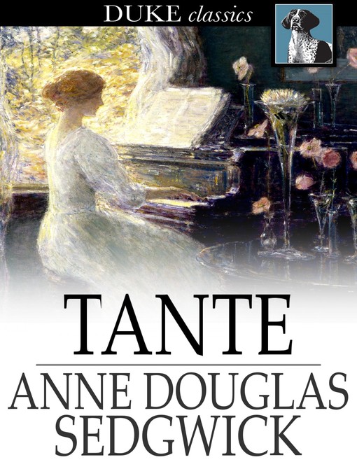 Titeldetails für Tante nach Anne Douglas Sedgwick - Verfügbar